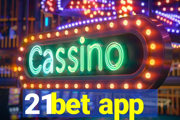 21bet app